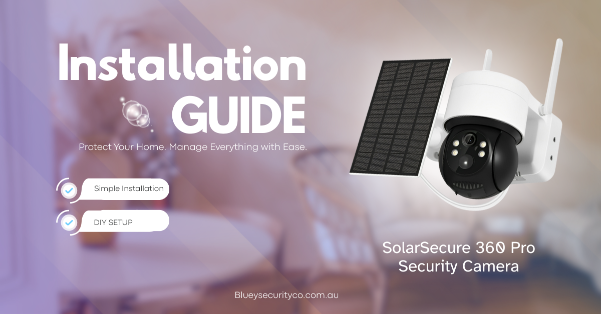 Installation Guide - SolarSecure 360 Pro Wireless Security Camera